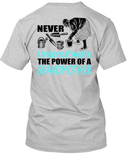The Power Of A Grandmother T Shirt, I Love Nana T Shirt