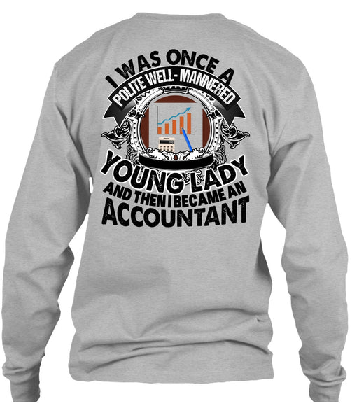 I Became An Accountant T Shirt, I Love Accountant T Shirt