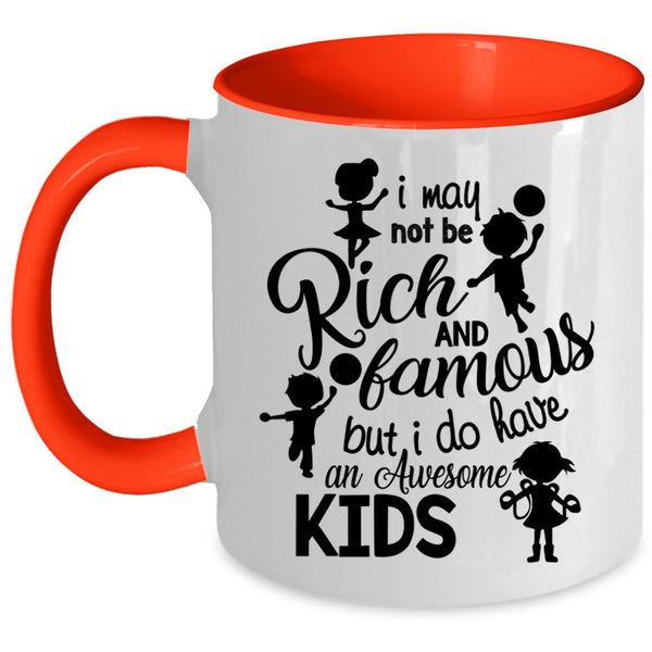 Cool Parent Coffee Mug, I Do Have An Awesome Kids Accent Mug