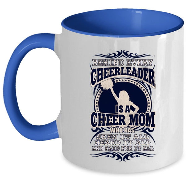 Funny Mama Coffee Mug, Behind Every Cheerleader Is A Cheer Mom Accent Mug