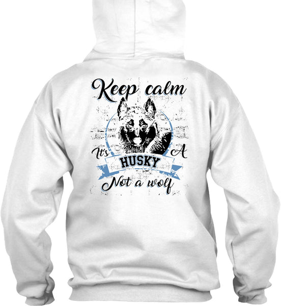 Keep Calm It's A Husky Not A Wolf T Shirt, I Love Dog T Shirt