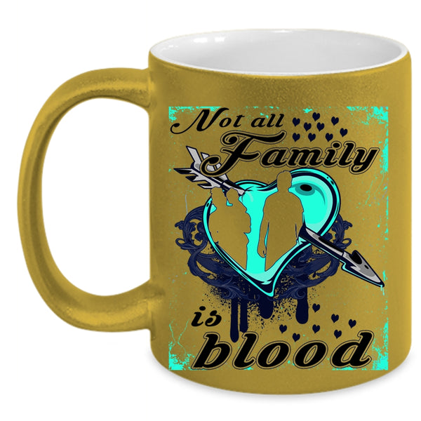I Love My Family Coffee Mug, Not All Family Is Blood Accent Mug