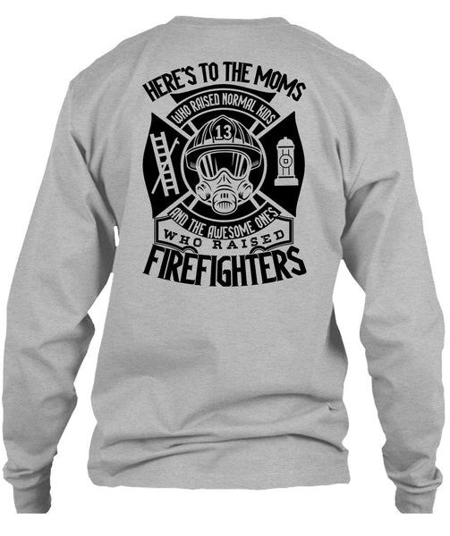 Who Raised Firefighters T Shirt, I Love Firefighter T Shirt