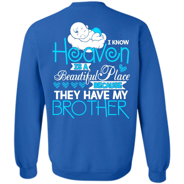 Heaven Is A Beautiful Place T Shirt, I Love Brother Sweatshirt