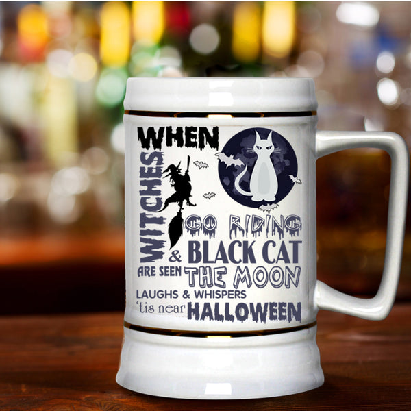 Black Cat Are Seen The Moon Beer Stein 22oz, Witches Go Riding Beer Mug