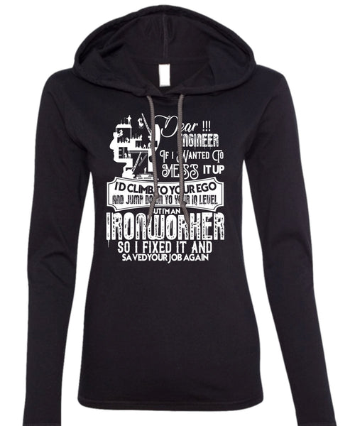 I'm An Ironworker T Shirt, I Fixed It T Shirt (Anvil Ladies Ringspun Hooded)