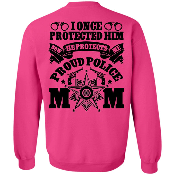 I Love Police T Shirt, I Once Protected Him Sweatshirt
