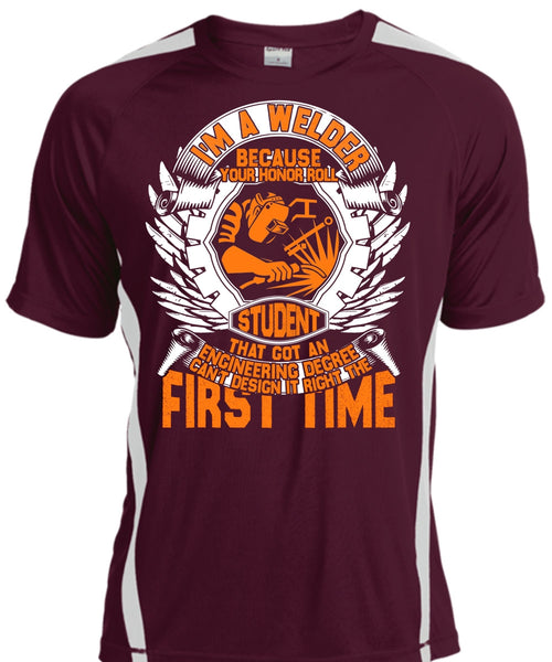I'm A Welder T Shirt, Engineering Degree T Shirt, Cool Shirt