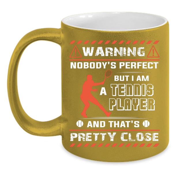 I Am A Tennis Player Coffee Mug, Awesome Tennis Player Coffee Cup
