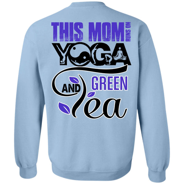 I Love Mom T Shirt, This Mom Runs On Yoga Sweatshirt