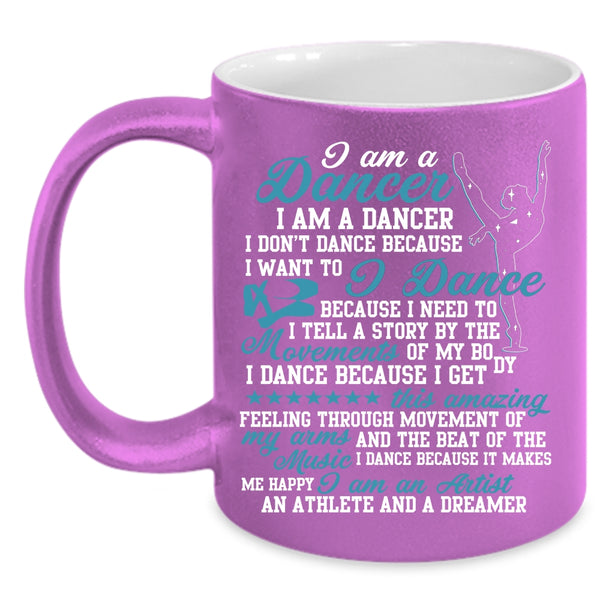 I Am A Dancer Coffee Mug, I Am An Artist Coffee Cup