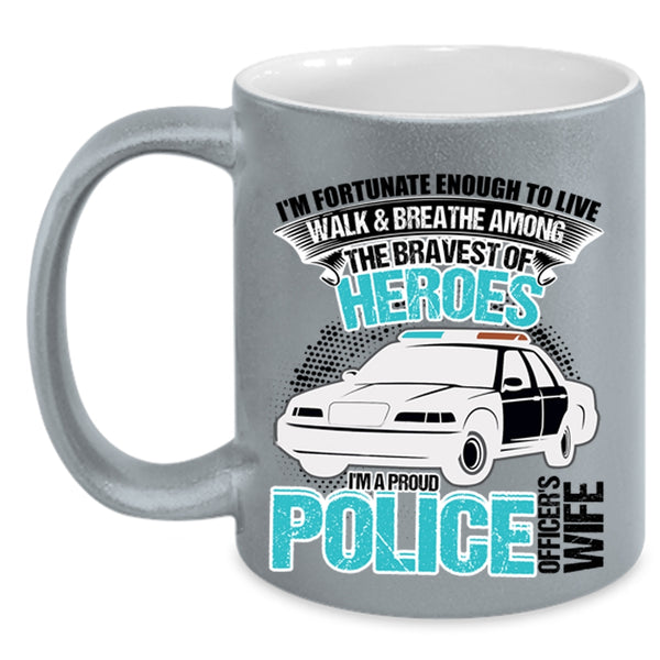 I Love My Police Officer Coffee Mug, I'm A Proud Police Officer's Wife Accent Mug