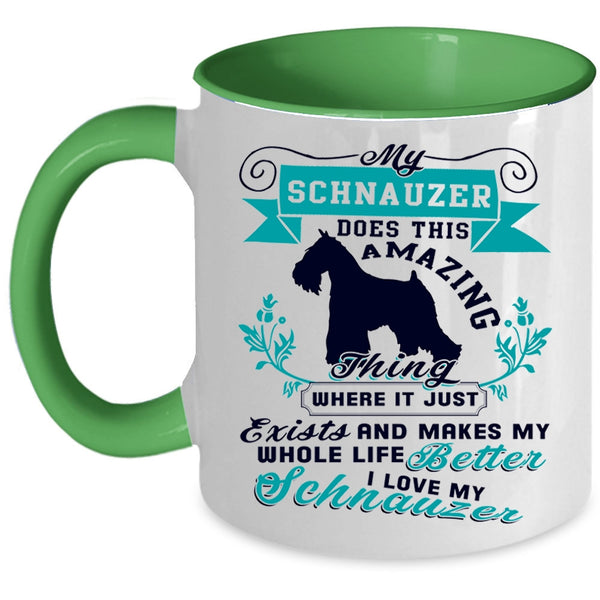 I Love My Schnauzer Coffee Mug, My Schnauzer Does This Amazing Accent Mug