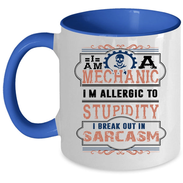 Funny Gift For Mechanics Coffee Mug, I Am A Mechanic Accent Mug