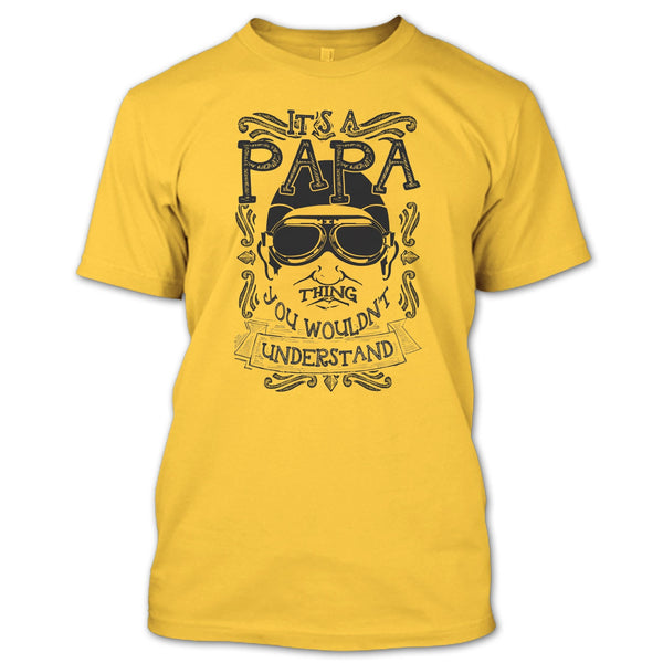 It's A Papa Thing T Shirt, Coolest Papa Ever T Shirt