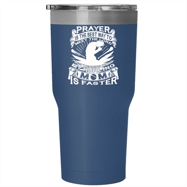 Don't Mess With My Hurling Mom Tumbler 30 oz Stainless Steel, Cool Hurling Mom Travel Mug