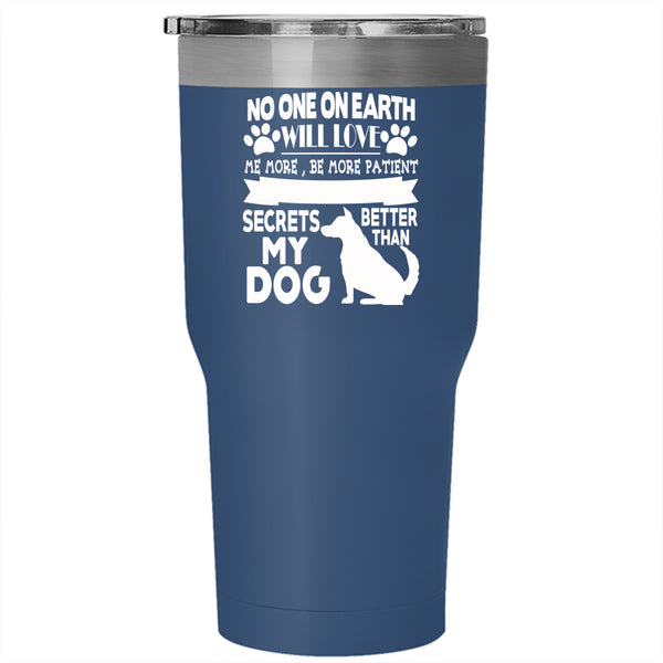 My Dog Tumbler 30 oz Stainless Steel, Cute Gift For Dog Lovers Travel Mug