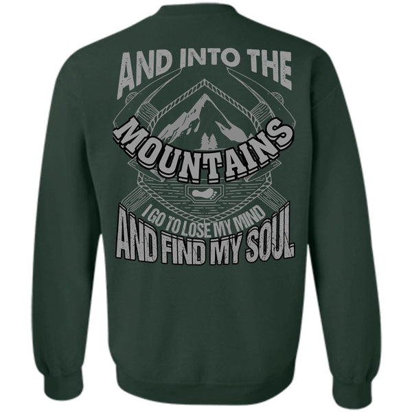 Find My Soul T Shirt, I Love Mountain Sweatshirt