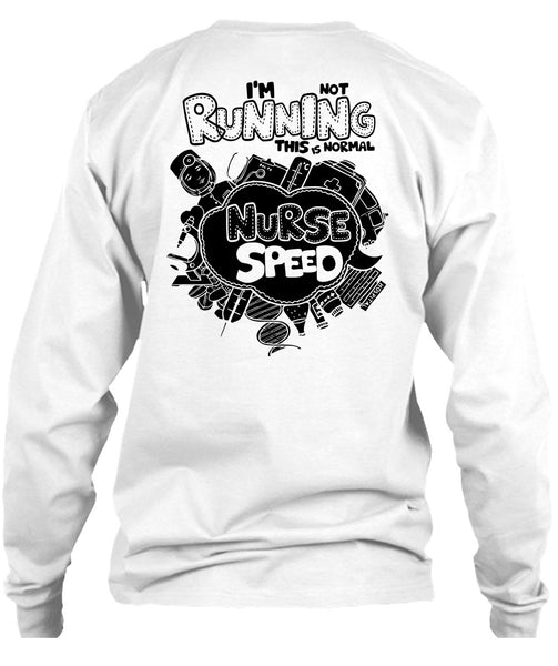 I'm Not Running T Shirt, I Love Nursing T Shirt