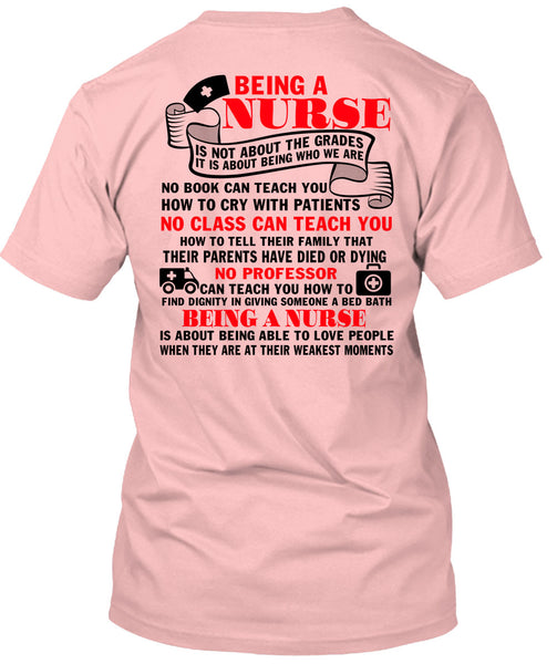 Being A Nurse T Shirt, I Love Nursing T Shirt