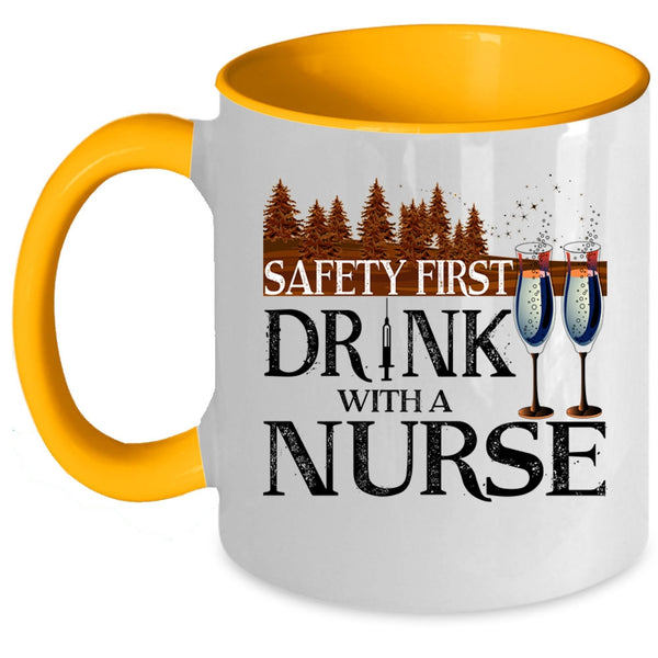 Awesome Nurse Coffee Mug, Safety First Drink With A Nurse Accent Mug
