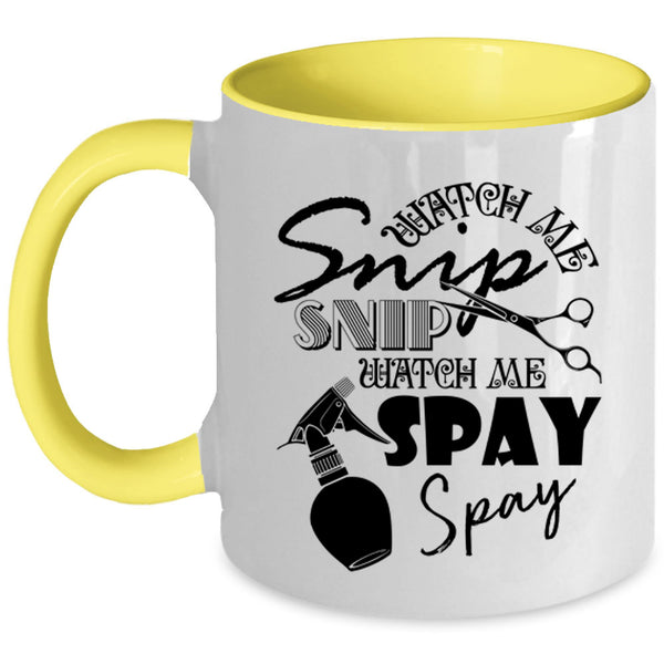 Watch Me Spay Spay Coffee Mug, Watch Me Snip Snip Accent Mug