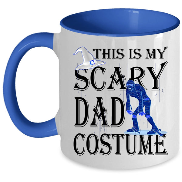 Scary Halloween Coffee Mug, This Is My Scary Dad Costume Accent Mug