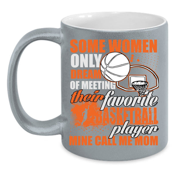 Favotite Basketball Player Coffee Mug, Mine Call Me Mom Coffee Cup