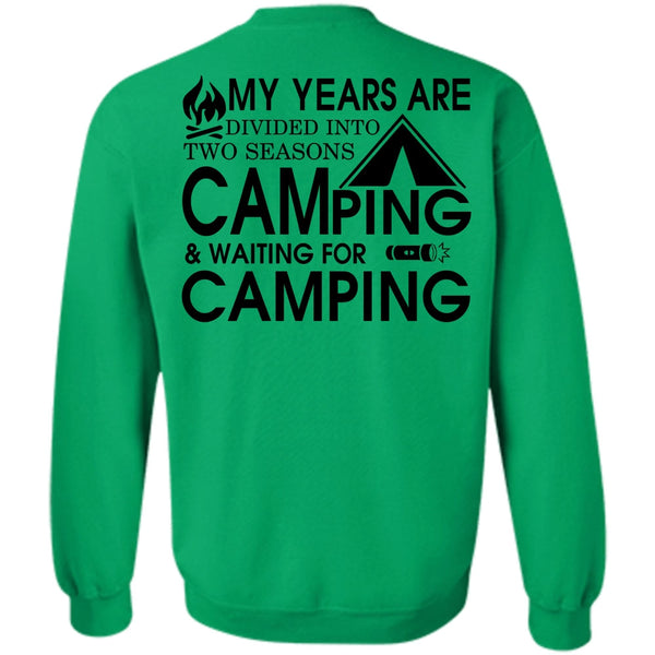 Being A Camper T Shirt, Two Seasons Camping Sweatshirt