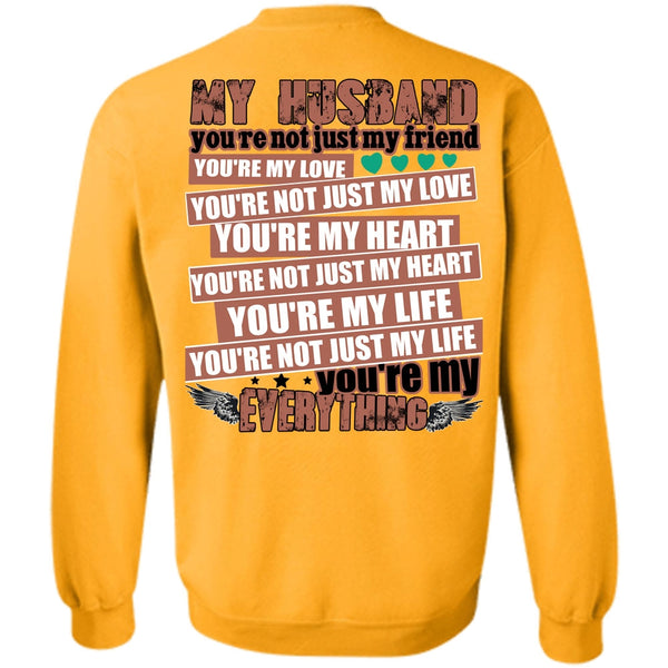 I Love Husband T Shirt, My Husband You're Not Just My Friend Sweatshirt