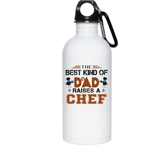 The Best Kind Of Dad Raises A Chef 20 oz Stainless Steel Bottle,Cool Chef Outdoor Sports Water Bottle