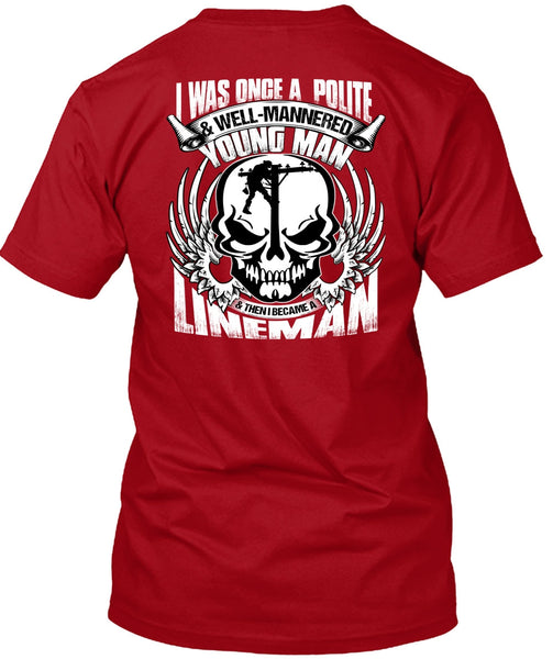 I Became A Lineman T Shirt, Young Man T Shirt