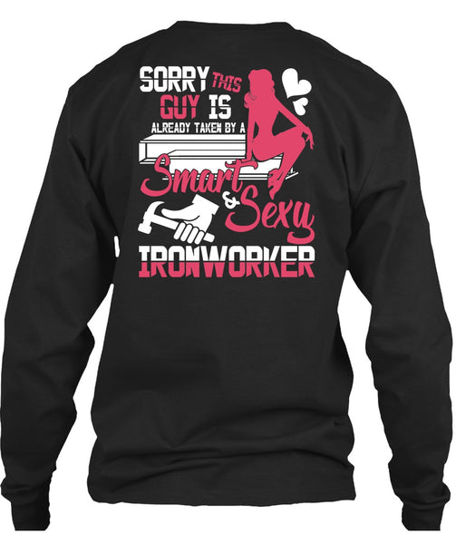 Smart Ironworker T Shirt, Being An Ironworker T Shirt