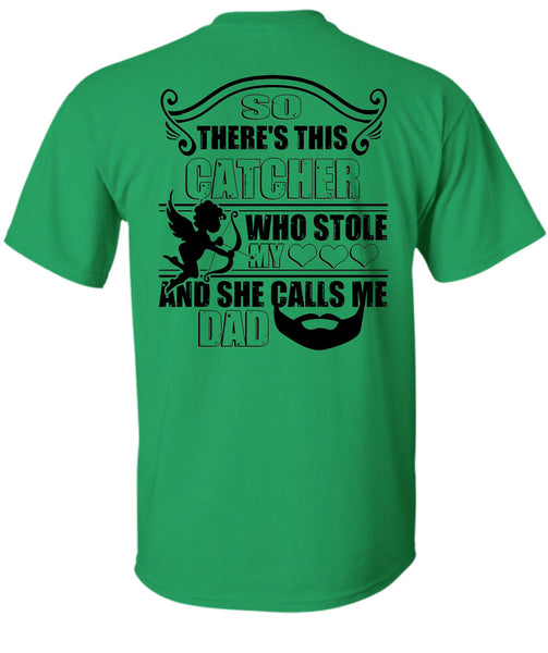 So There's This Catcher Who Stole My Heart T Shirt, Favorite T Shirt