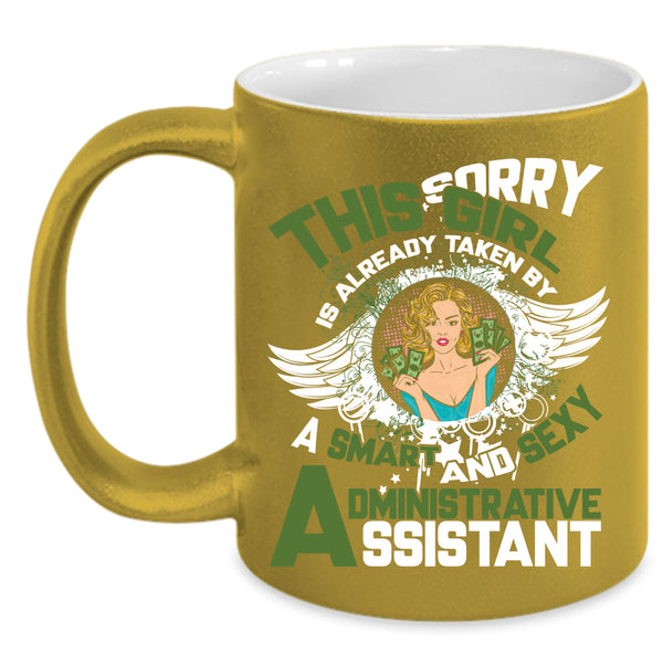 Taken By A Smart Administrative Assistant Coffee Mug, Cute Wife Coffee Cup