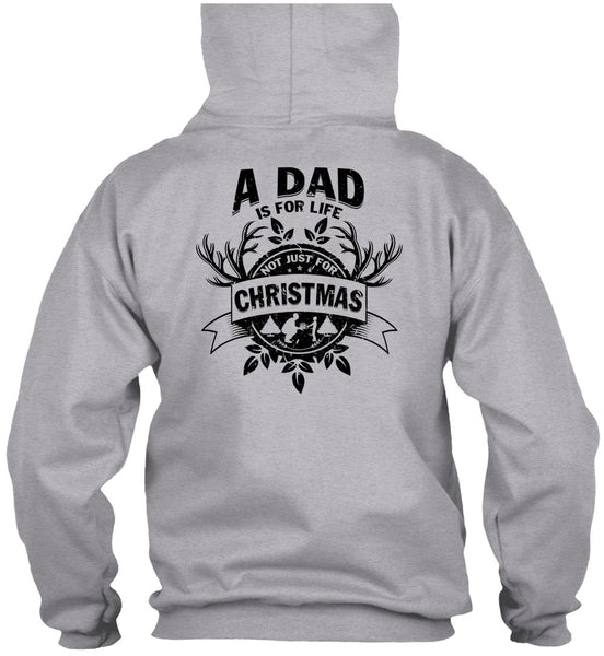 A Dad Is For Life Not Just For Christmas T Shirt, I Love Papa T Shirt