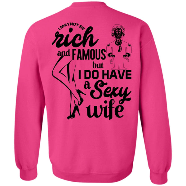 Being A Wife T Shirt, I Do Have A Wife Sweatshirt