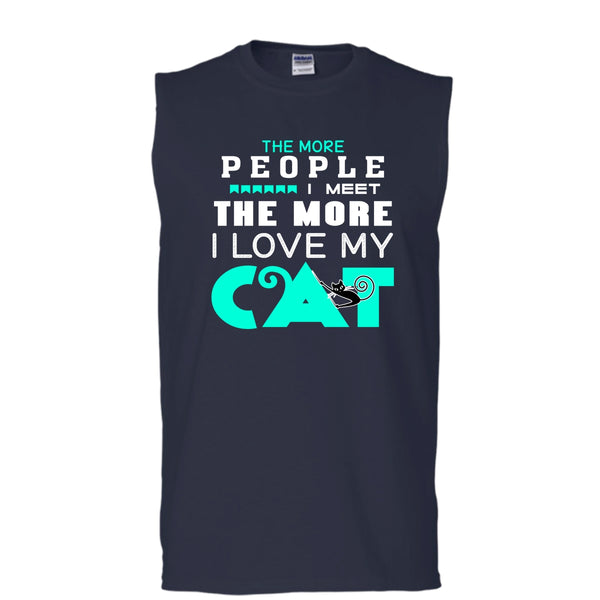 The More People I Meet The More I Love Cat Shirt, Cool Cat Shirt (Men's Cotton Sleeveless)