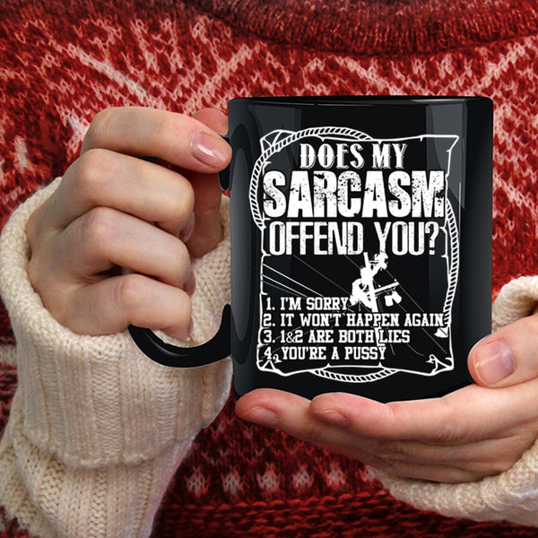 Does My Sarcasm Offend You Coffee Mug, Funny Linemans Coffee Cup