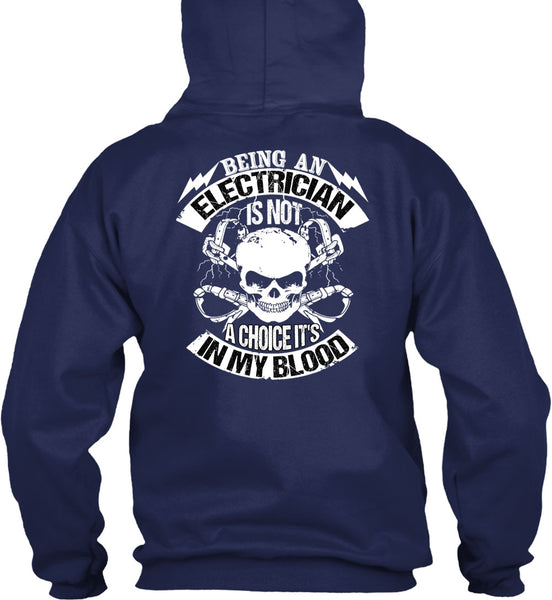 Being An Electrician T Shirt, It's In My Blood T Shirt
