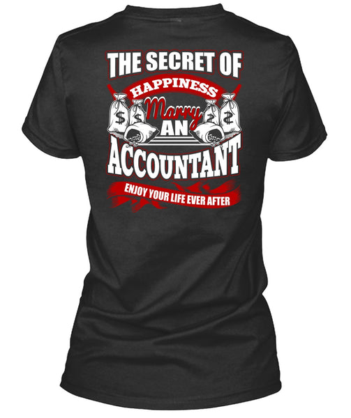 Happiness Marry An Accountant T Shirt, Being An Accountant T Shirt