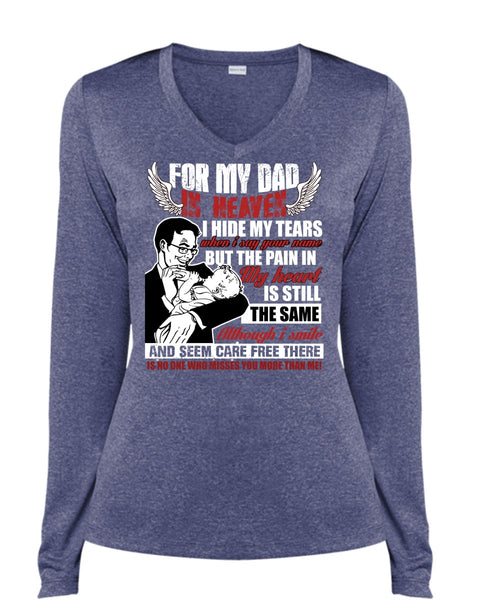 For My Dad In Heaven T Shirt, I Hide My Tears T Shirt