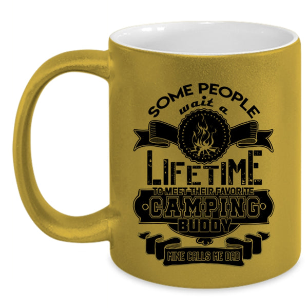 My Camping Buddy Calls Me Dad Coffee Mug, Their Favorite Camping Buddy Accent Mug