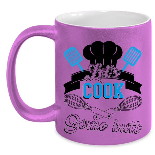 Funny Gift For Chef Coffee Mug, Let's Cook Some Butt Accent Mug