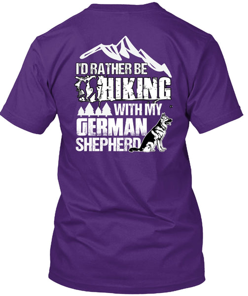 I'd Rather Be Hiking T Shirt, German Shepherd T Shirt