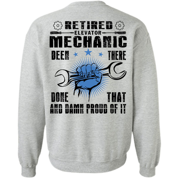 Being A Mechanic T Shirt, Retired Elevator Mechanic Sweatshirt