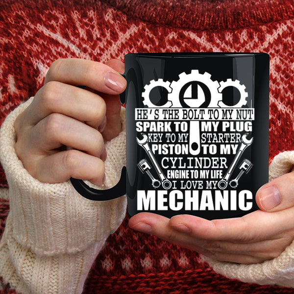 I Love My Mechanic Coffee Mug, Cute Mechanics Coffee Cup