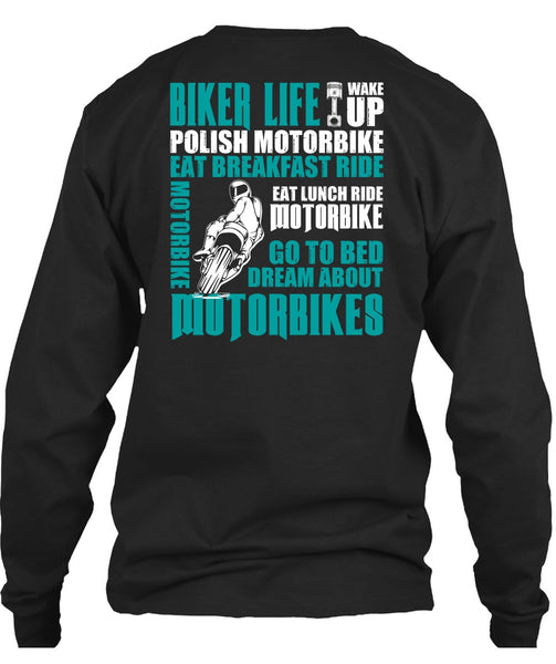Biker Life T Shirt, Dream About Motorbikes T Shirt