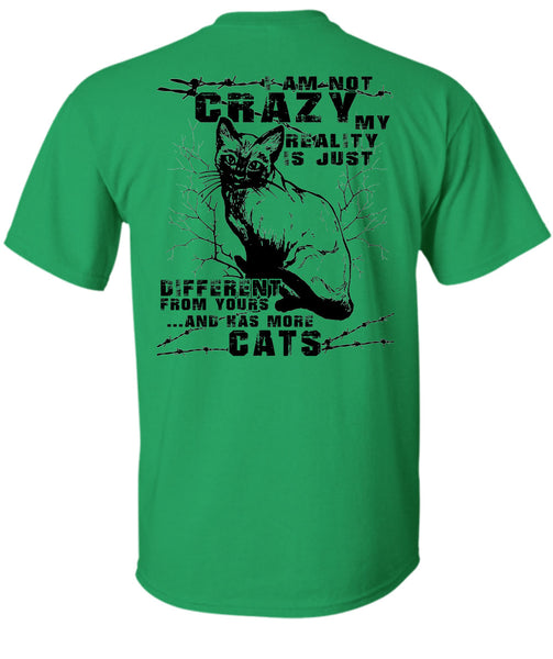 I Am Not Crazy T Shirt, I Love Cats T Shirt
