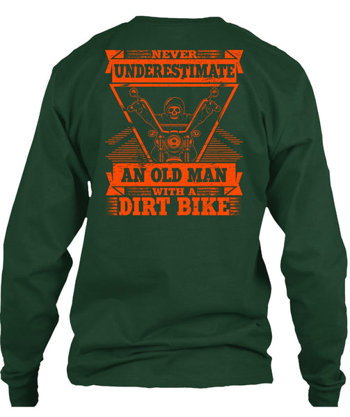 Old Man With A Dirt Bike T Shirt, Being A Biker T Shirt